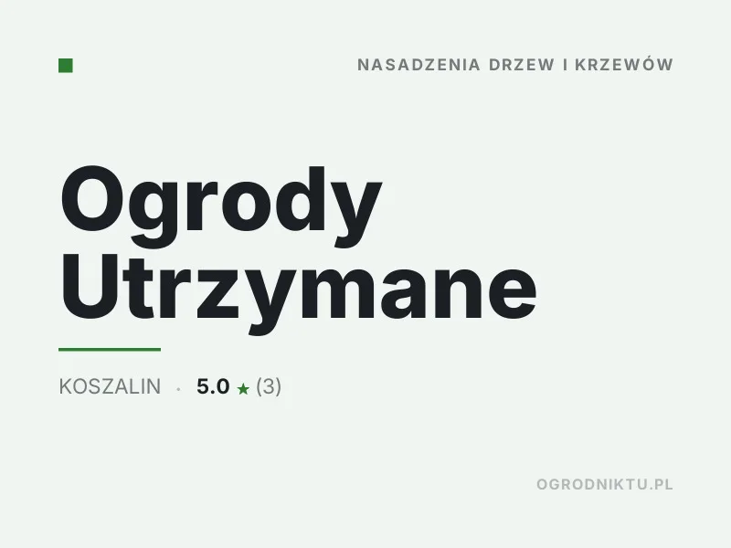 Ogrody Utrzymane nasadzenia drzew i krzewów Koszalin