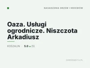 Oaza. Usługi ogrodnicze. Niszczota Arkadiusz