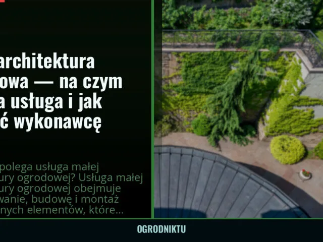 Mała architektura ogrodowa — na czym polega usługa i jak wybrać wykonawcę