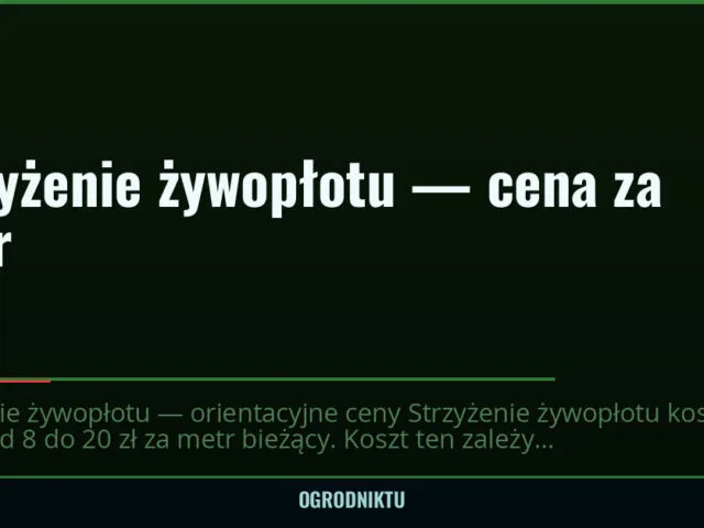 Strzyżenie żywopłotu — cena za metr