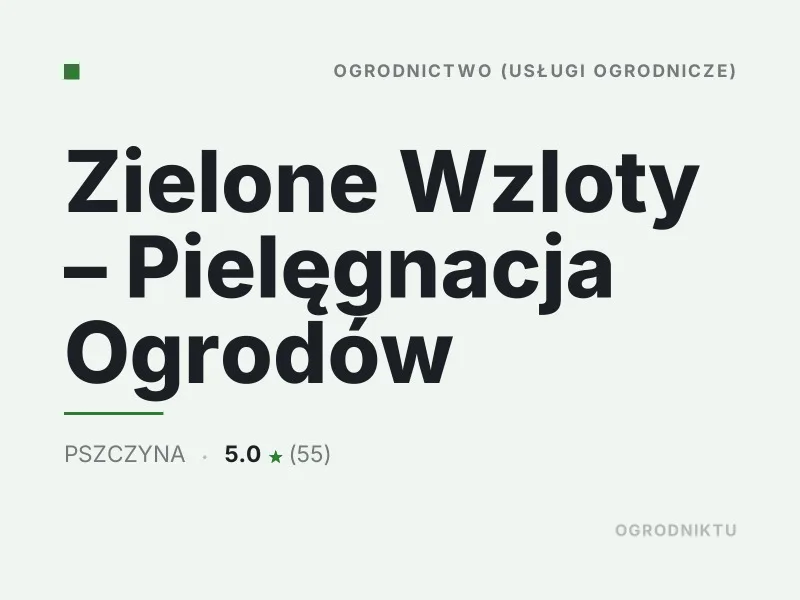 Zielone Wzloty Pielęgnacja Ogrodów Nasadzenia drzew i krzewów Pszczyna