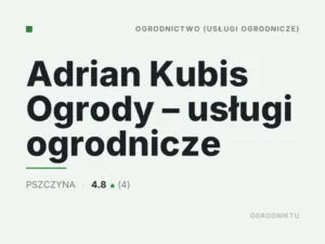 Adrian Kubis Ogrody – usługi ogrodnicze