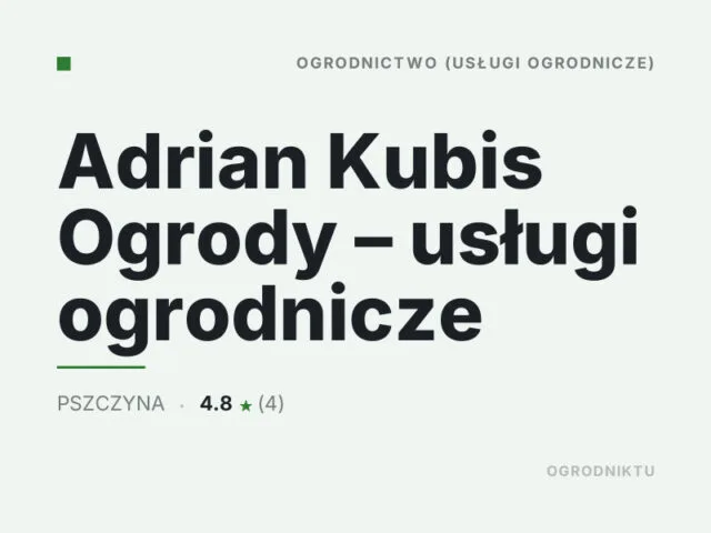 Adrian Kubis Ogrody – usługi ogrodnicze