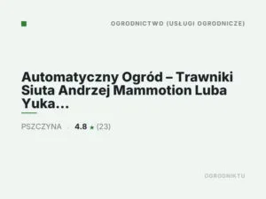 Automatyczny Ogród – Trawniki Siuta Andrzej Mammotion Luba Yuka Navimow Nawadnianie ogrodów