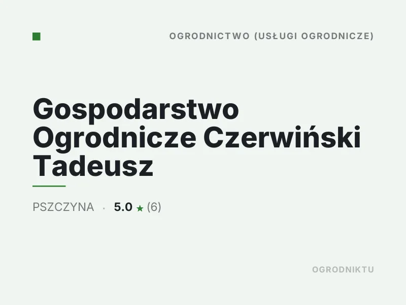 Gospodarstwo Ogrodnicze Czerwiński Tadeusz nasadzenia drzew i krzewów Pszczyna