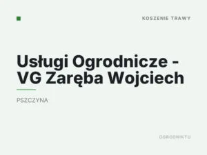 Usługi Ogrodnicze – VG Zaręba Wojciech