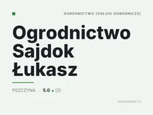 Ogrodnictwo Sajdok Łukasz