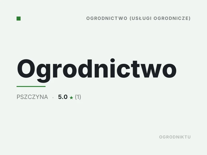 Ogrodnictwo nasadzenia drzew i krzewów Pszczyna