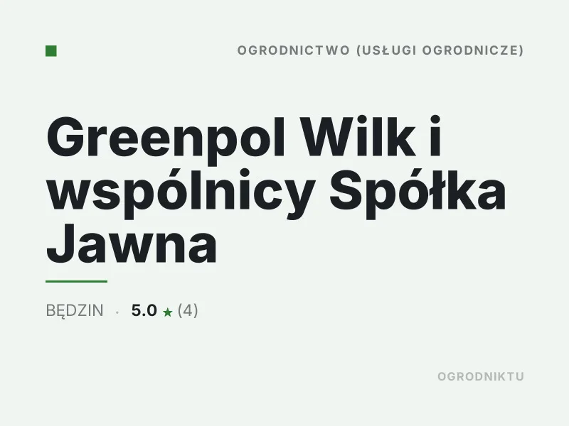 Greenpol Wilk i wspólnicy Spółka Jawna koszenie terenów firmowych i osiedli Będzin