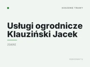 Usługi ogrodnicze Klauziński Jacek