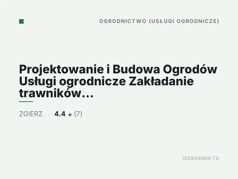Projektowanie i Budowa Ogrodów Usługi ogrodnicze Zgierz