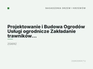 Projektowanie i Budowa Ogrodów Usługi ogrodnicze Zakładanie trawników – Łódź Zgierz – PMGarden & WoodLand
