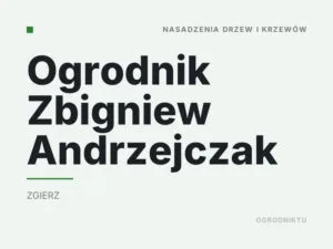 Ogrodnik Zbigniew Andrzejczak
