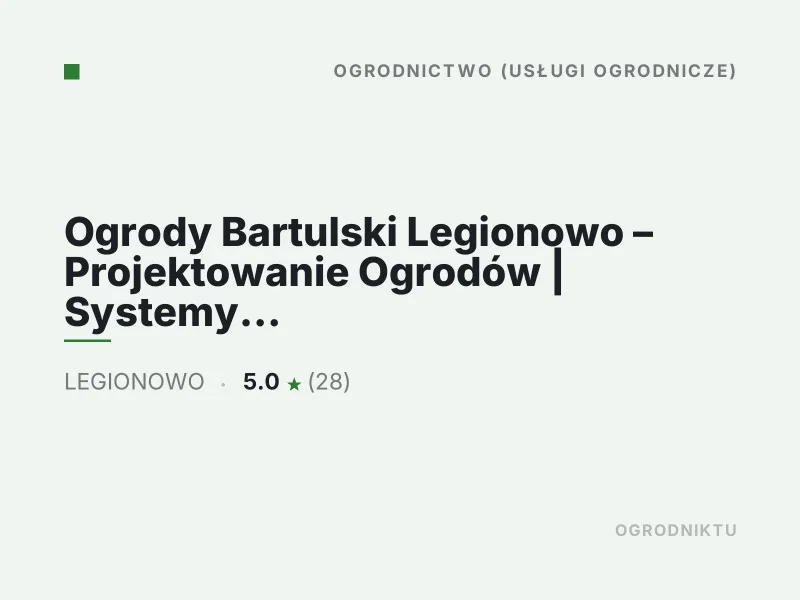 Ogrody Bartulski projektowanie ogrodów Legionowo