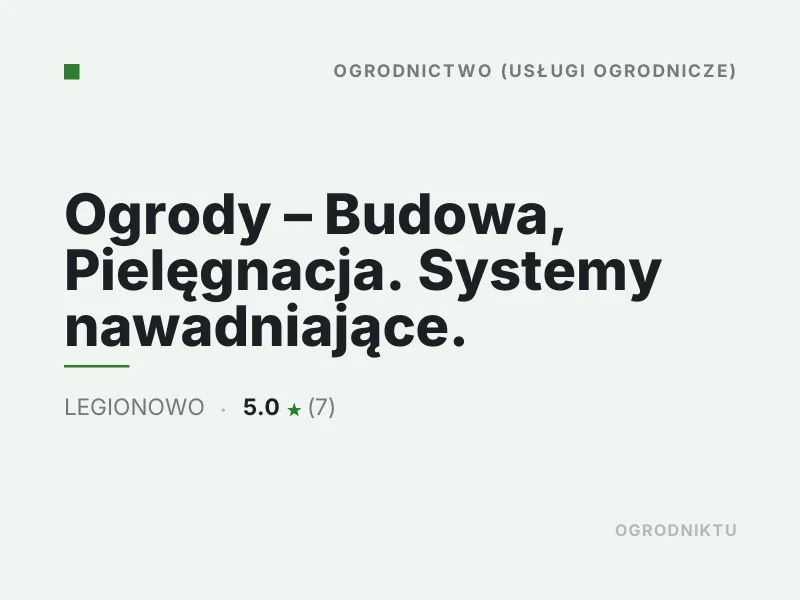 Ogrody - Budowa, Pielęgnacja. Systemy nawadniające. Nawadnianie ogrodu Legionowo