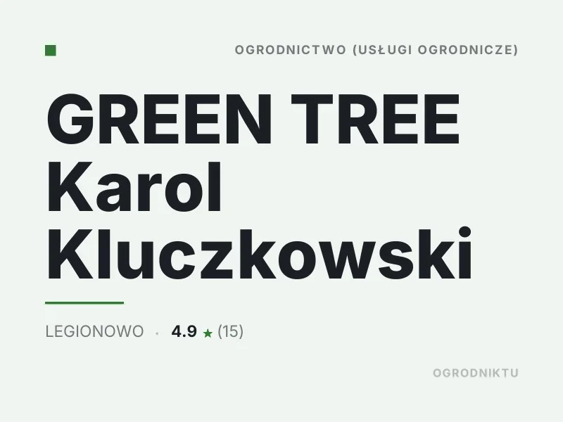 GREEN TREE Karol Kluczkowski nasadzenia drzew i krzewów Legionowo