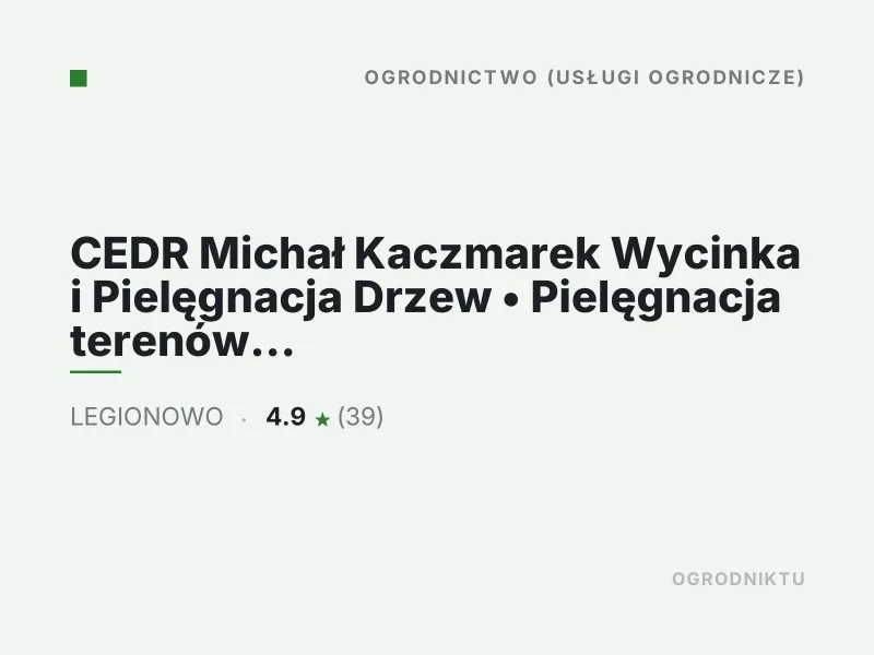 CEDR Michał Kaczmarek Wycinka i Pielęgnacja Drzew Odśnieżanie ogrodów i podjazdów Legionowo