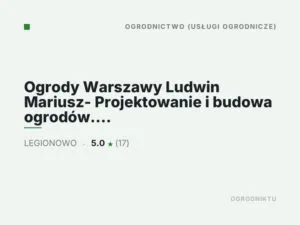 Ogrody Warszawy Ludwin Mariusz- Projektowanie i budowa ogrodów. Systemy nawadniające, trawa z siewu i rolki