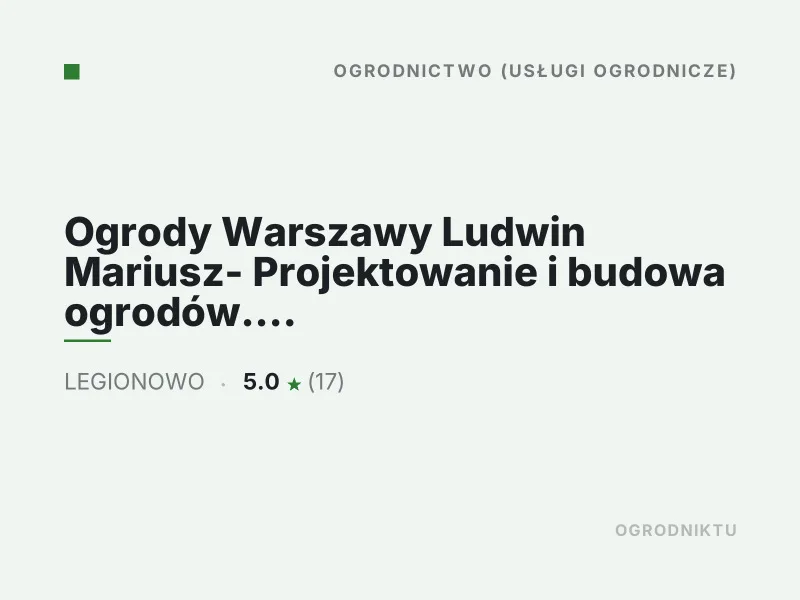 Ogrody Warszawy Ludwin Mariusz projektowanie i budowa ogrodów Legionowo