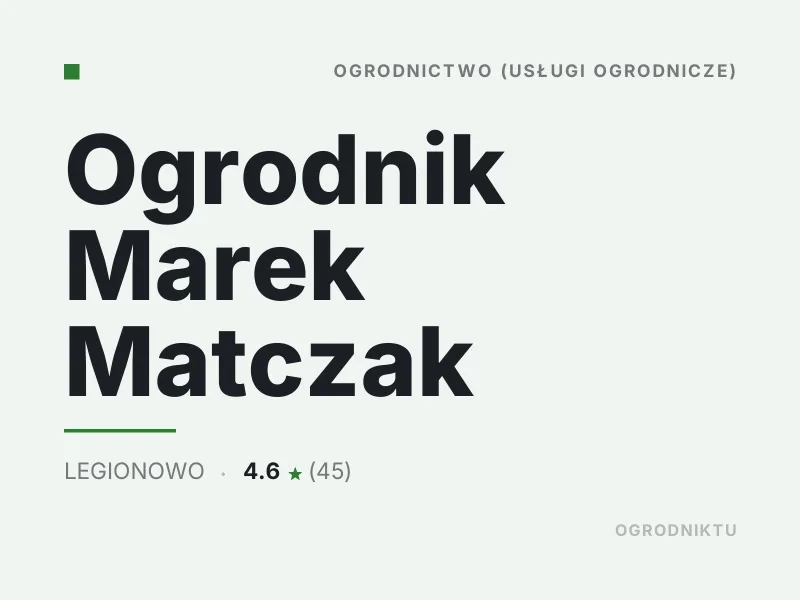 Ogrodnik Marek Matczak nasadzenia drzew i krzewów Legionowo