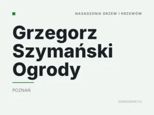 Grzegorz Szymański Ogrody