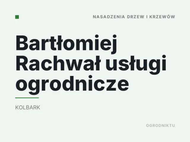 Bartłomiej Rachwał usługi ogrodnicze