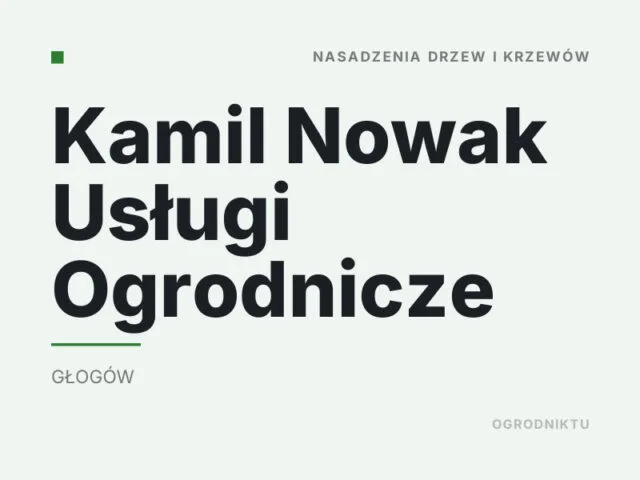 Kamil Nowak Usługi Ogrodnicze