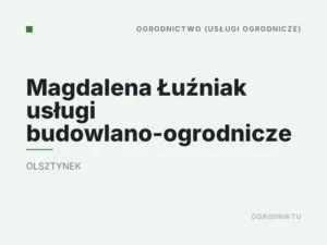 Magdalena Łuźniak usługi budowlano-ogrodnicze