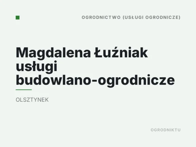 Magdalena Łuźniak usługi budowlano-ogrodnicze