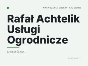 Rafał Achtelik Usługi Ogrodnicze
