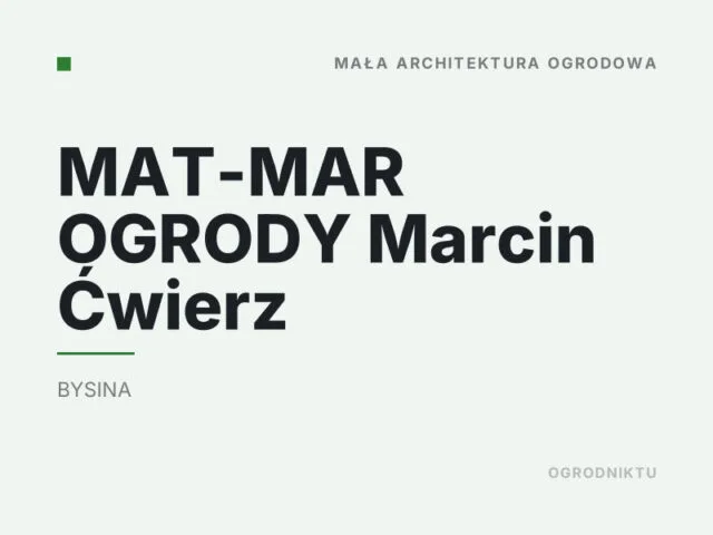 MAT-MAR OGRODY Marcin Ćwierz
