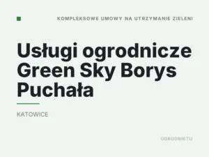 Usługi ogrodnicze Green Sky Borys Puchała