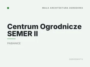 Centrum Ogrodnicze SEMER II