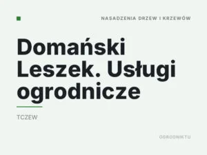Domański Leszek. Usługi ogrodnicze
