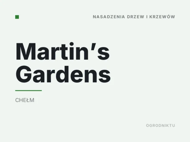 Martin’s Gardens