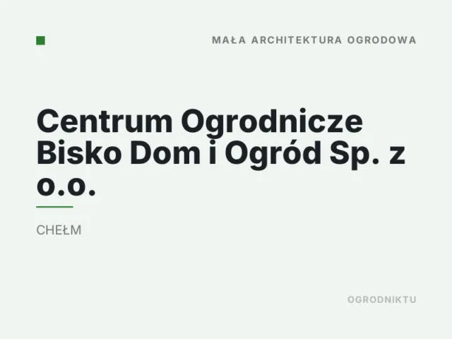 Centrum Ogrodnicze Bisko Dom i Ogród Sp. z o.o.