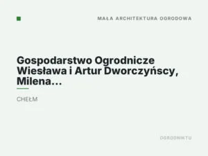 Gospodarstwo Ogrodnicze Wiesława i Artur Dworczyńscy, Milena i Piotr Gleń