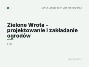 Zielone Wrota – projektowanie i zakładanie ogrodów