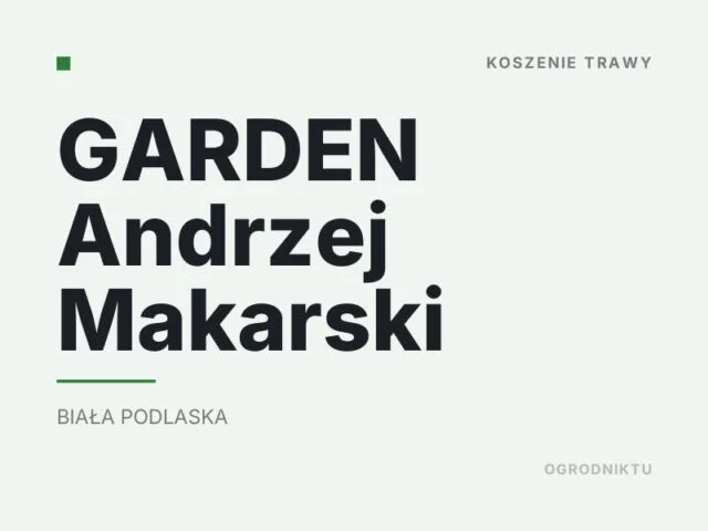 GARDEN Andrzej Makarski